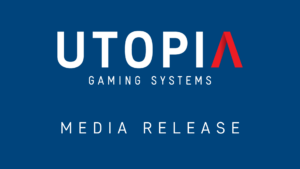 UTOPIA Gaming - Media Release